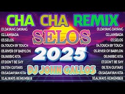 🇵🇭 SELOS Viral Remix 2025 📀 Bagong Nonstop Cha Cha Dance Vibes 🔥