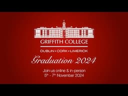 Griffith College Dublin Graduations 2024