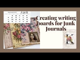 #abcapril2025  W is for Writing Board. Creating a writing board for a junkm journal.