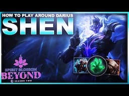 HOW TO PLAY AROUND DARIUS AS SHEN! | League of Legends