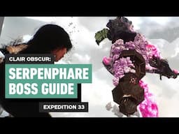 Clair Obscur: Expedition 33 - Serpenphare Boss Guide | How to Beat the Flying Serpent