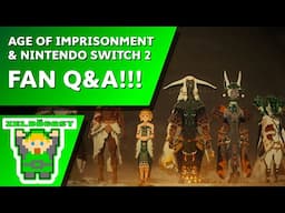 Age of Imprisonment Q&A Part 1 | The Zelda Cast Full Episode 365
