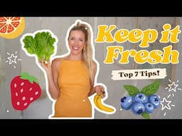 🥬 How to Make Your Produce Last Longer: Top 7 Food Storage Tips