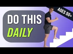 Make Stair Climbing Easy with ONE Exercise (for 50+)