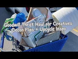 Thrift With Me at Goodwill | Upcycled Home Decor Haul + Makeover Ideas