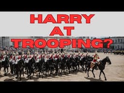 CREATING TROUBLE!  IS HARRY GOING TO HAVE A SURPRISE APPEARANCE AT TROOPING?