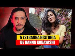 Ela Sumiu Após Perder um Voo: A Estranha História de Hannah Kobayashi