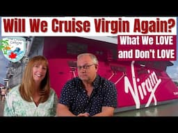 Likes and Dislikes Virgin Voyages