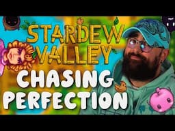 🔴PERFECTION GRIND! | Stardew Valley