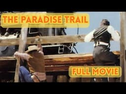 The Paradise Trail | Full Western Drama Movie - Burt Douglas, Gene Otis