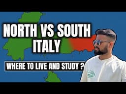 NORTH VS SOUTH ITALY 🇮🇹 || WHERE TO STUDY AND LIVE ? #studyinitaly #italystudentvisa #livinginitaly