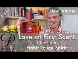 Guerlain Habit Rouge Spirit perfume review on Persolaise Love At First Scent episode 551
