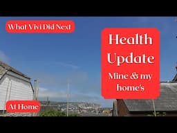At Home: Health update (mine and my home's)