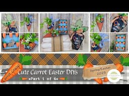 Carrot Crazy! Cute Carrot Easter DIYs | Spring/Easter 2025 | Part 1