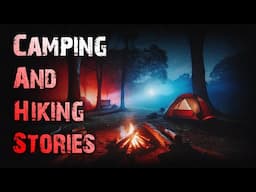 5 TRUE Disturbing Camping & Hiking Horror Stories | True Scary Stories
