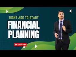 Right Age to start Financial Planning