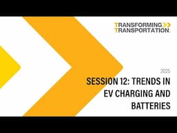 Breakout 12 Trends in EV Charging and Batteries