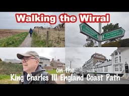 Walking the Wirral on the King Charles III England Coast Path