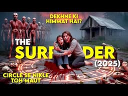 The Surrender (2025) Movie Explained in Hindi | New Movie Explained in Hindi | Survival Movie