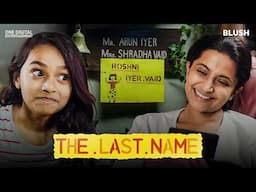 The Last Name | A Mother’s Emotional Story of Identity, Love & Legacy – Mother’s Day Special | Blush