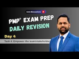 Day 4 of Daily PMP® exam prep revision 2025  I  Explanation of Task 4 - Empower Team & Stakeholders
