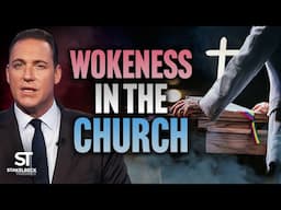 WOKENESS in the Church - Silent But DEADLY | Stakelbeck Tonight