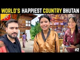 Bhutan Worlds Happiest Country | Thimphu | Bhutan Itinerary | Bhutan Travel Guide
