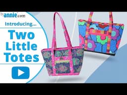 Two Little Totes - An Introduction
