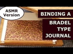 Binding a Bradel-type Journal with a Dendritic Printed Cover - ASMR Version