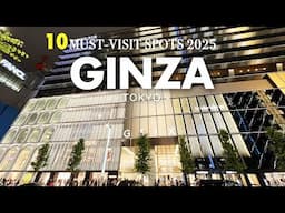 BEST 10 MUST VISIT SPOTS IN GINZA,TOKYO 2025｜Japan Travel Guide