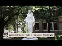 NJ Supreme Court hears Catholic clergy sex abuse challenge