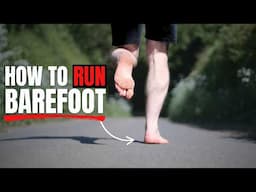 Best Way to Start Barefoot Running