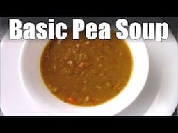 How to Make Pea Soup