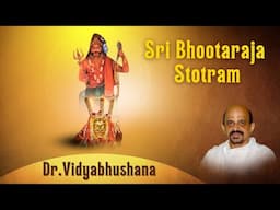 Sri Bhootaraja Stotram | Dr. Vidyabhushana | Devotional Chanting | Bhakti