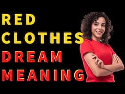 Red Clothes Dream Interpretation Explained by Psychologist. what do dreams mean?
