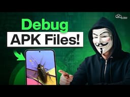 How to Debug Android APKs (Reverse Engineering 101)