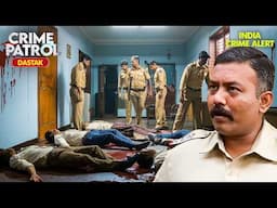 महाराष्ट्र में खौफ, घर में मिले 6 शव | Best of Crime Patrol 2025 | क्राइम पेट्रोल | Full EP