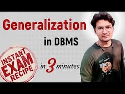DBMS-34: Generalization in DBMS with Example in Hindi | Before and After Generalization with example