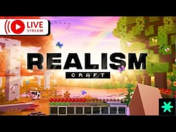 🔴 LIVE - RealismCraft and Chilling