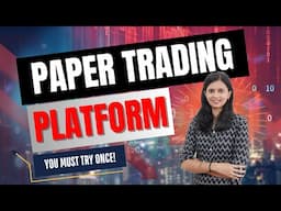 Best Ever Paper Trading Platform | CA Akshatha Udupa