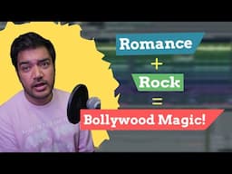 Powerful Love & Rock – How to Make a Bollywood Romantic Rock Song