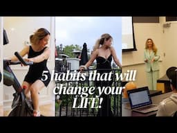 5 Daily Habits That Will Change Your Life QUICKLY!!