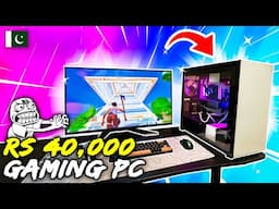 Best Budget Gaming PC Build in 40000 [2025] | Rs 40,000 Gaming PC in Pakistan | 40K Gaming PC