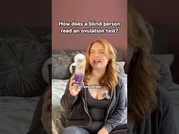 How does a blind person read an ovulation test?