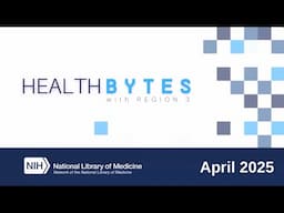 Health Bytes - Navigating Systematic Reviews with AI: Best Practices and Challenges  (Apr 9, 2025)