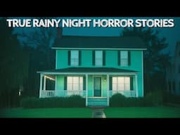 5 True Rainy Night Horror Stories
