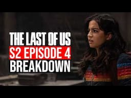 The Last of Us Season 2 Episode 4 Breakdown | Recap & Review