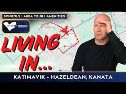 Living in Katimavik Hazeldean Kanata in Ottawa