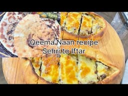 Sehri to Iftar daily routine, Qeema Naan recipe. Cyclone in Australia. Iftar recipes