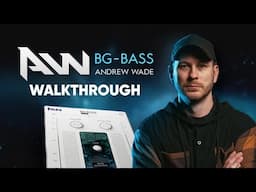Bus Glue Andrew Wade Bass (Plugin Walkthrough)